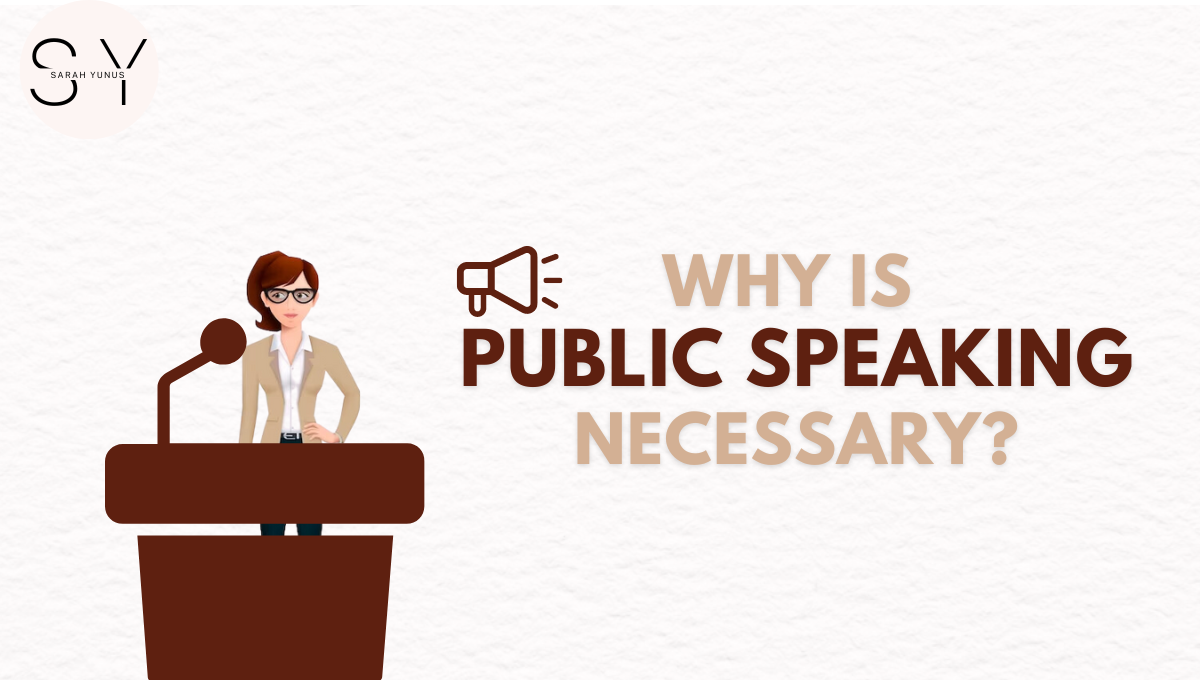 Why is Public Speaking Necessary 1